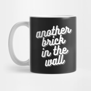 Another Brick in the Wall - Pink Floyd Mug